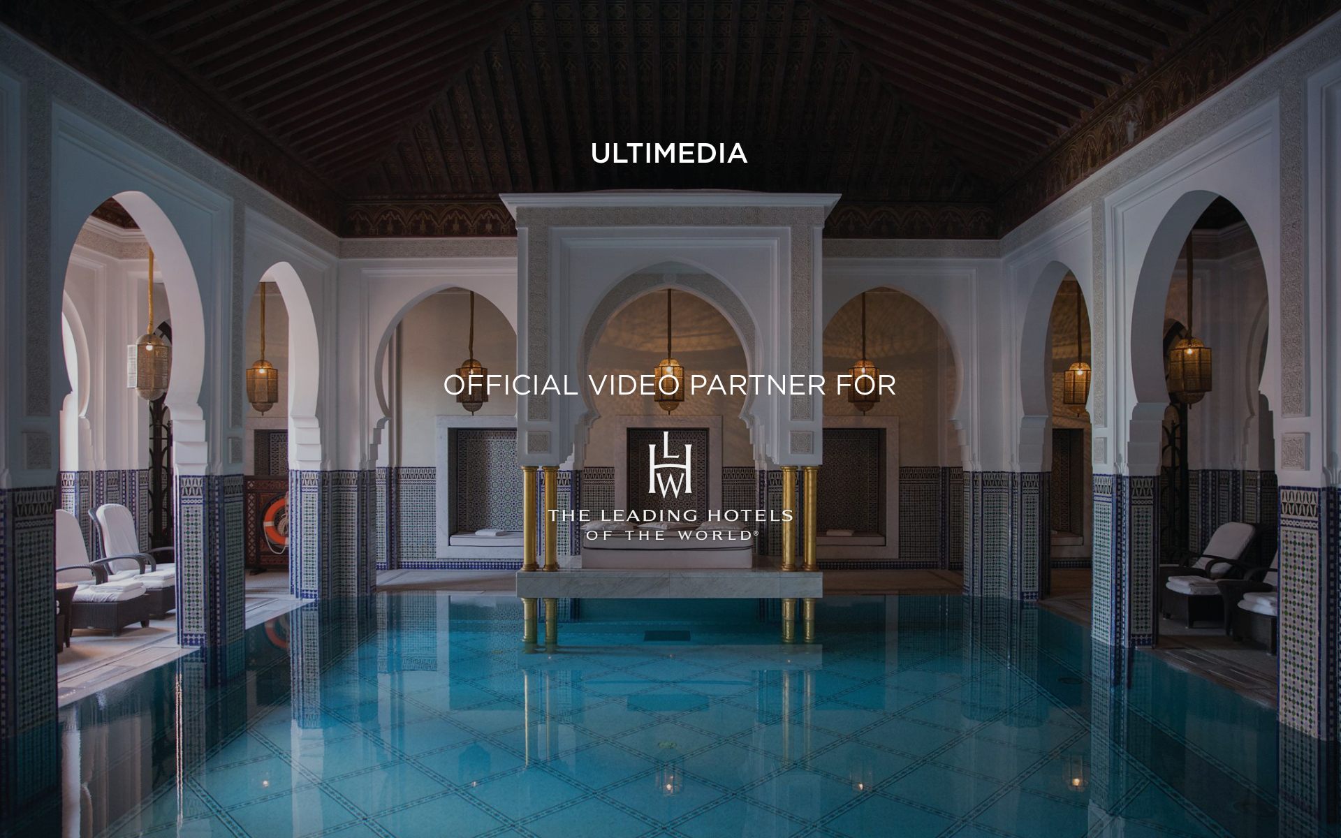 Official video partner of the Leading Hotels of the World